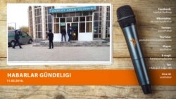 Habarlar gündeligi - 11-nji fewral, 2016 ý.