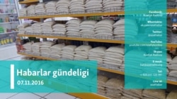 Habarlar gündeligi – 7-nji noýabr, 2016 ý.