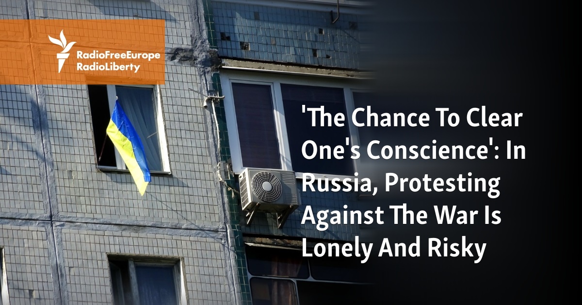 'The Chance To Clear One's Conscience': In Russia, Protesting Against The War Is Lonely And Risky - Vimarsana News