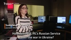 Briefly… How is RFE/RL’s Russian Service Covering the War in Ukraine