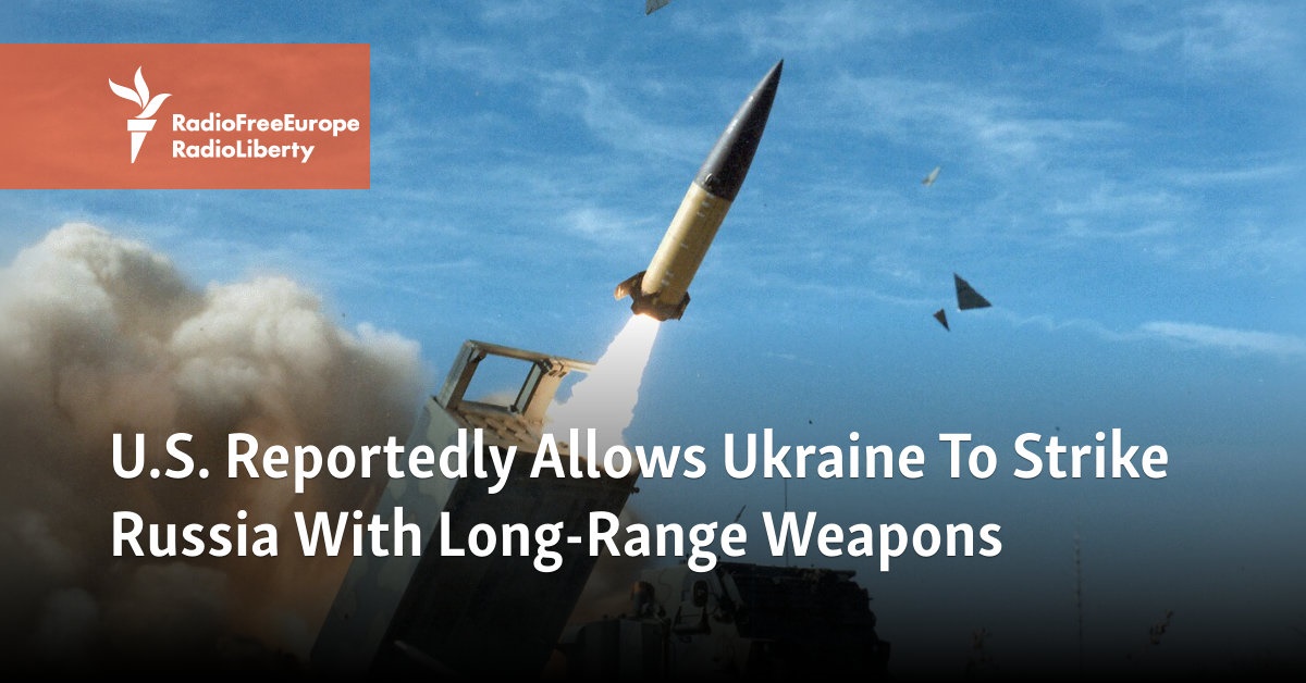 U.S. Reportedly Allows Ukraine To Strike Russia With Long-Range Weapons