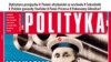 &quot;Putin&#39;s Crimean War. What&#39;s Russia Playing At? What Threatens Poland?&quot; asks Poland&#39;s &quot;Polityka.&quot;<br />
