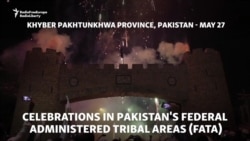 Pakistan's Tribal Areas Celebrate, Protest End Of Colonial Laws