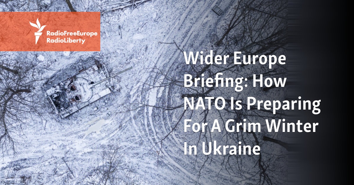 Wider Europe Briefing: How NATO Is Preparing For A Grim Winter In Ukraine