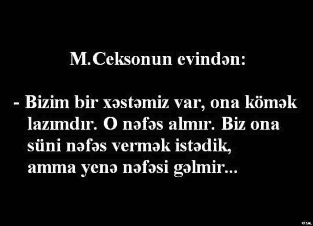 Maykl Ceksonun evindən təcili yardıma zəng #37