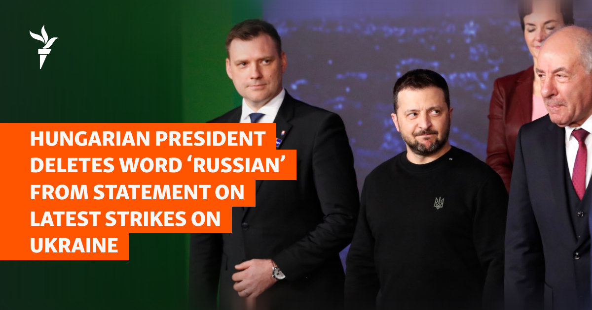 Hungarian President Deletes Word 'Russian' From Statement On Ukraine Strikes