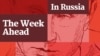 banner logo The Week Ahead In Russia podcast