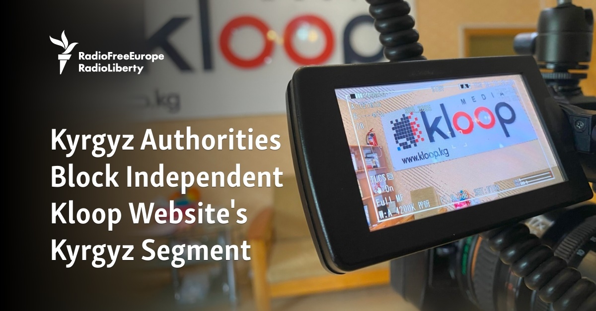 Kyrgyzstan Blocks Independent Kloop Website's Kyrgyz Segment - Vimarsana News