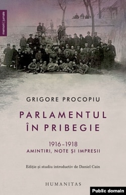 Grigore Procopiu, Parlamentul în pribegie, 1916-1918, ediția 2018.