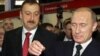 Putin Seeks To Draw Azerbaijan Back Into Russian Orbit