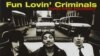 Fun Lovin' Criminals