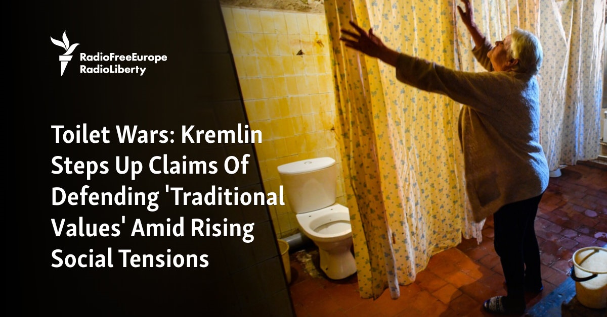 Toilet Wars: Kremlin Steps Up Claims Of Defending 'Traditional Values' Amid Rising Social Tensions - Vimarsana News