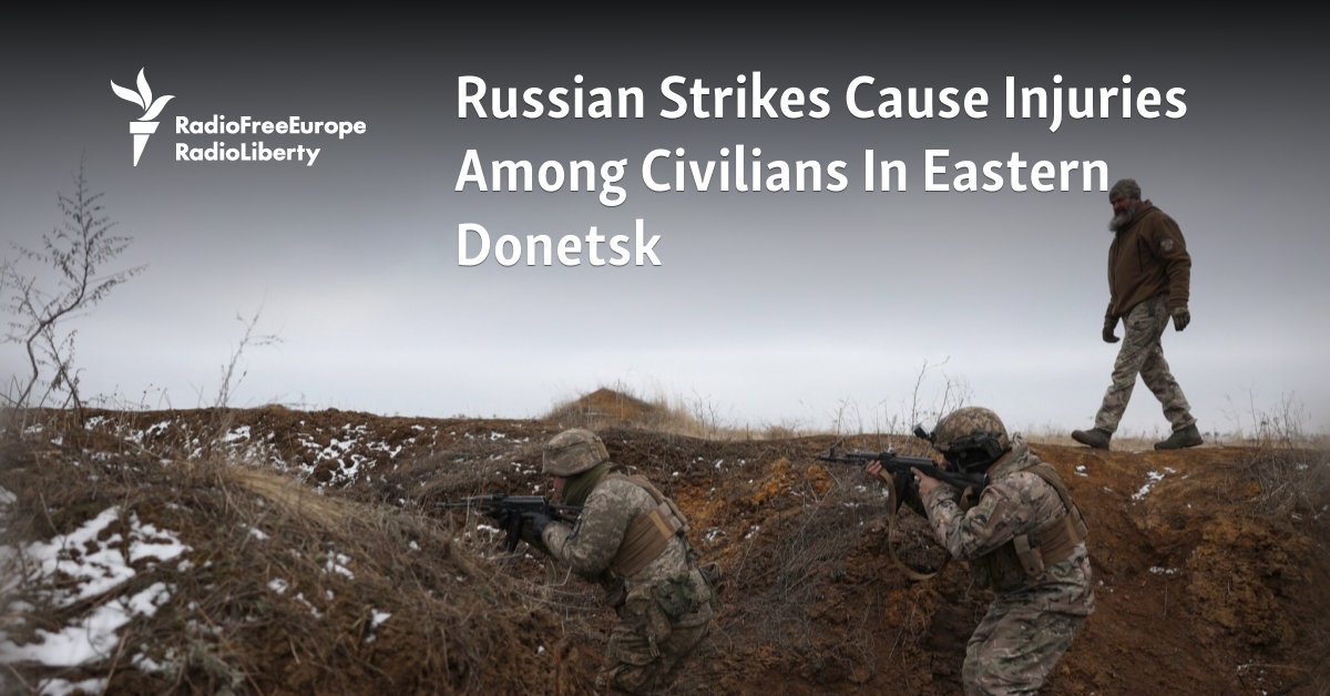 Russian Strikes Cause Injuries Among Civilians In Ukraine's Donetsk