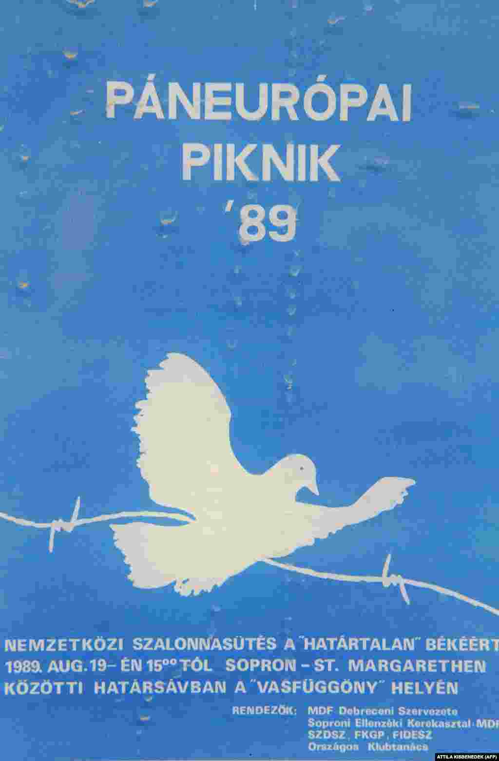 Плакат с рекламой &laquo;Европейского пикника&raquo; &ndash; мероприятия, организованного венгерскими оппозиционными партиями 19 августа. &laquo;Пикник&raquo; планировался как символическая встреча немцев, австрийцев и венгров на австро-венгерской границе.
