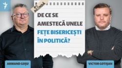 Despre biserică și politică în campania electorală, cu Armand Goșu și Victor Gotișan