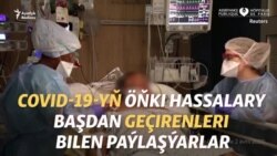 COVID-19-yň ozalky hassalary başdan geçirenlerini gürrüň berýärler