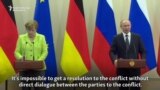 Putin, Merkel Differ Over Ukraine Peace Talks