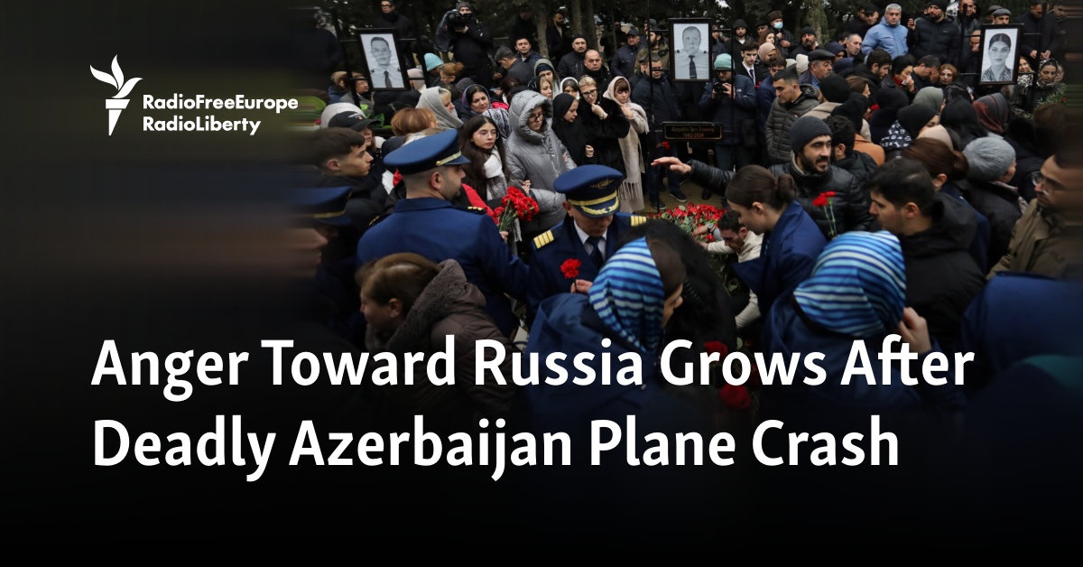 Anger Towards Russia Grows After Fatal Azerbaijani Airplane Crash