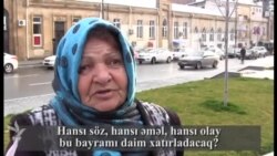 Hansı söz, hansı əməl, hansı olay bu bayramı daim xatırladacaq?