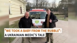 'We Took A Baby From The Rubble': A Ukrainian Medic's Tale 