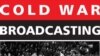 „Cold War Broadcasting: Impact on the Soviet Union and Eastern Europe”