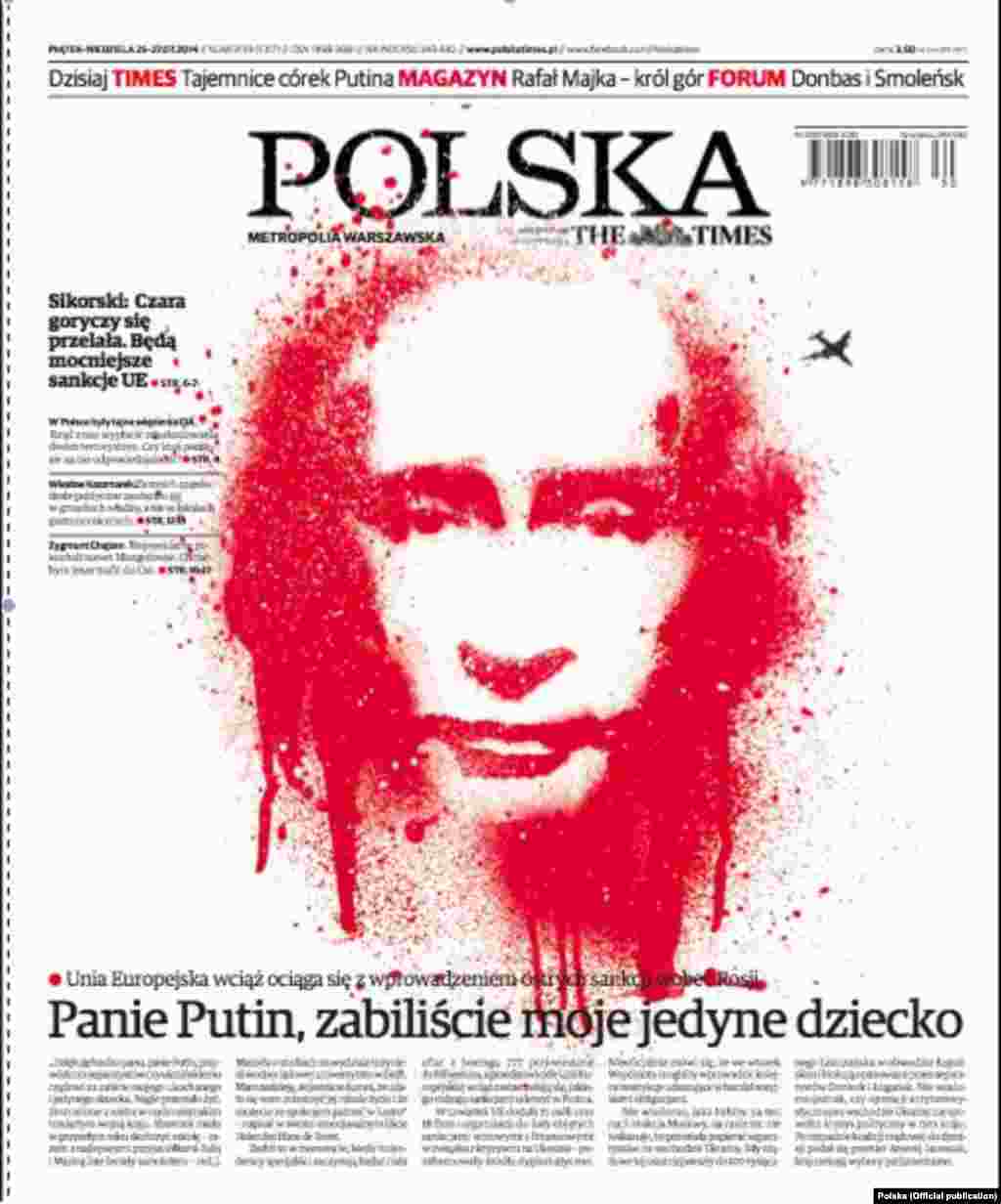 Polska Times, 25 июля 2014 / Заголовок гласит: &laquo;Мистер Путин, Вы убили моего единственного ребенка&raquo;