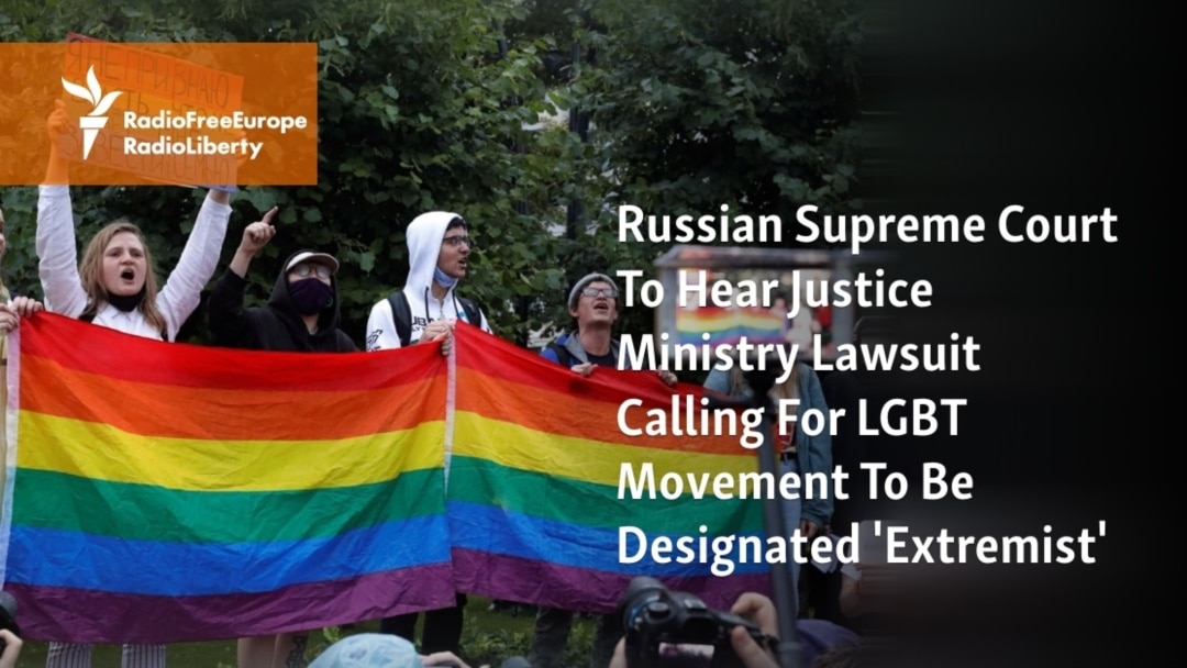 Russian authorities ask Supreme Court to recognize LGBT movement as  'extremist