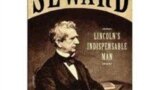 Уолтер Стар. «Незаменимый Сюард – соратник Линкольна» (фрагмент обложки)
