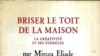 Detaliu de pe coperta volumului „Să spargi acoperișul casei. Creativitatea și simbolurile sale ”, editura Gallimard, Paris 1986, .