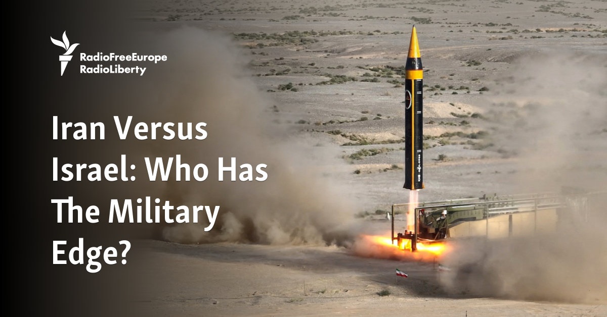 Iran Versus Israel Who Has The Military Edge Iran Versus Israel Who Has The Military Edge