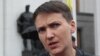 Savchenko Calls For Reconciliation With Separatists, Sparks Outcry