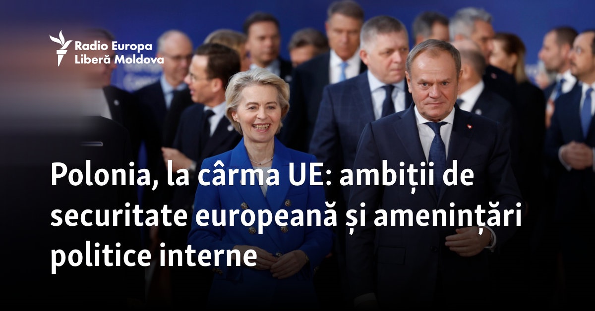 Polonia, la cârma UE: ambiții de securitate europeană și amenințări ...
