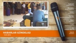 Habarlar gündeligi - 15-nji ýanwar, 2016 ý.