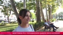 Məktəblərdə rüşvətin qarşısını necə almaq olar?