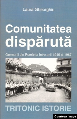 Laura Gheorghiu, Comunitatea dispărută. Germanii din România între anii 1945 şi 1967, Editura Tritonic, Bucureşti, 2015, 597 pp.