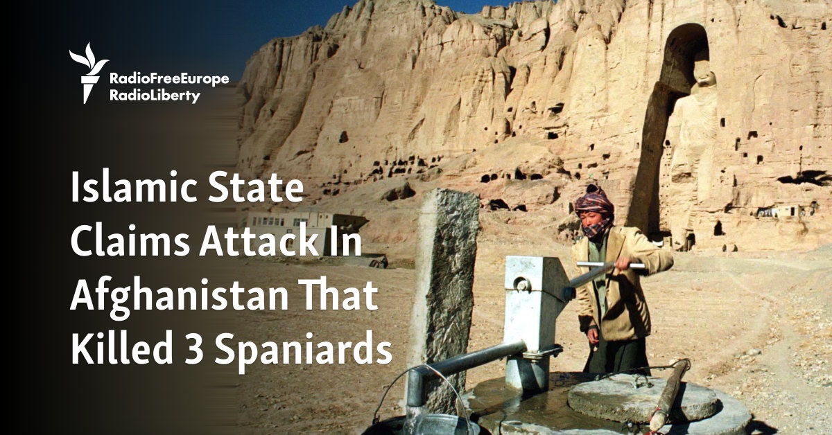 Islamic State Claims Attack In Afghanistan That Killed 3 Spaniards - Vimarsana News