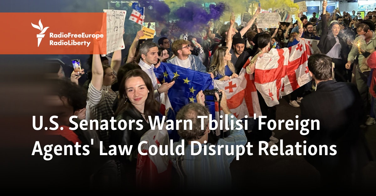 U.S. Senators Warn Tbilisi That 'Foreign Agents' Law Could Disrupt Relations
