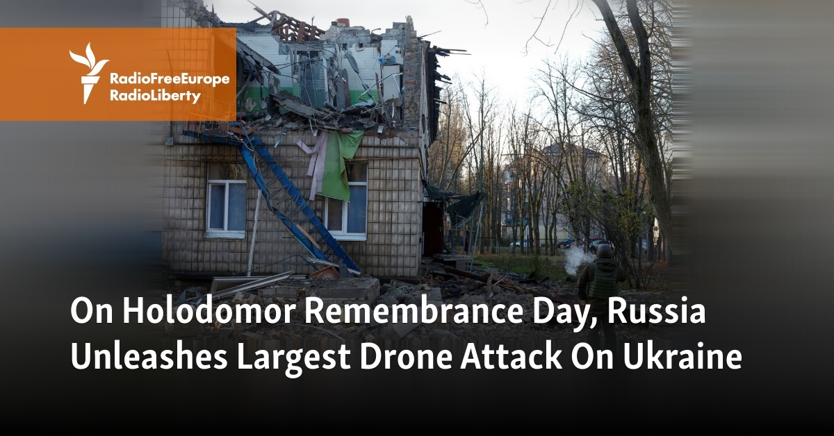 On Holodomor Remembrance Day, Russia Unleashes Largest Drone Attack On