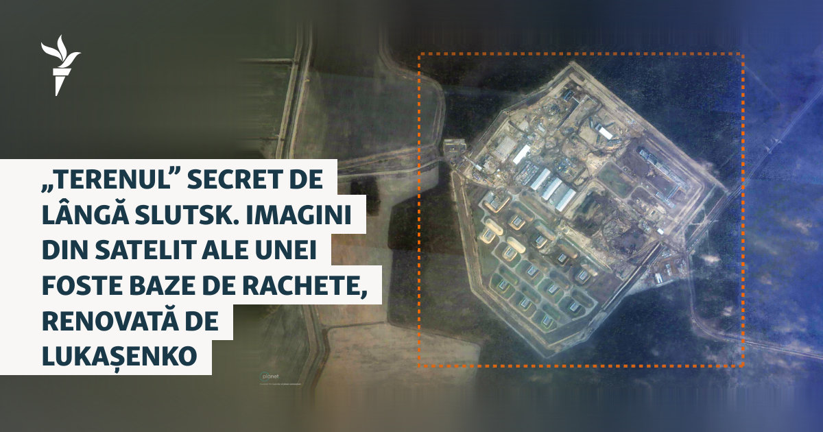 „Terenul” secret de lângă Slutsk. Imagini din satelit ale unei foste baze de rachete, renovată de Lukașenko