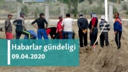 Habarlar gündeligi - 9-njy aprel, 2020-nji ýyl