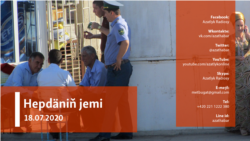 Hepdäniň jemi #28 (18.07.2020 ý.)