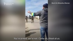 'It's You That's Fascist': Russian Soldiers Not Welcomed In Ukrainian Village