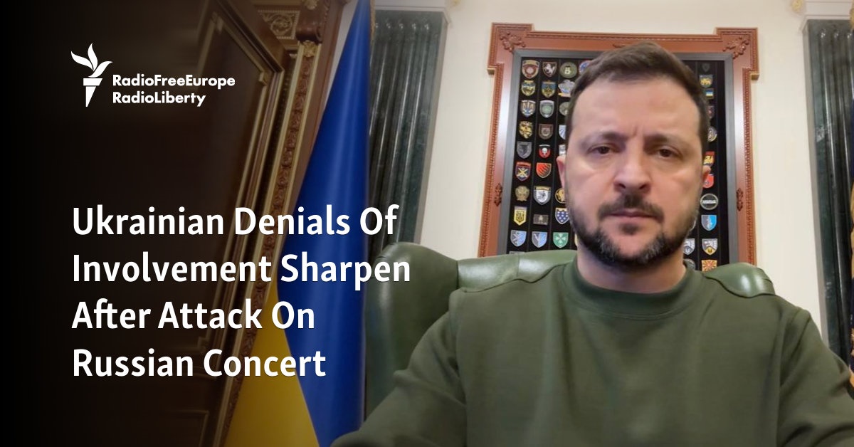 Ukrainian Denials Of Involvement Sharpen After Attack On Russian Concert - Vimarsana News