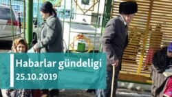 Habarlar gündeligi – 25-nji oktýabr, 2019 ý.