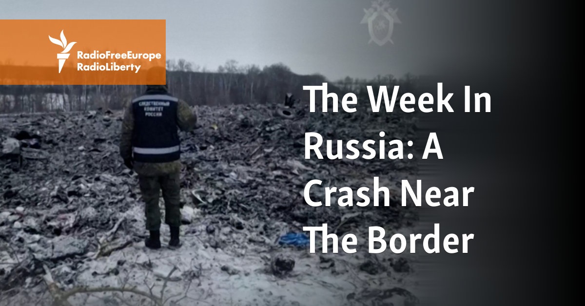 The Week In Russia: A Crash Near The Border - Vimarsana News
