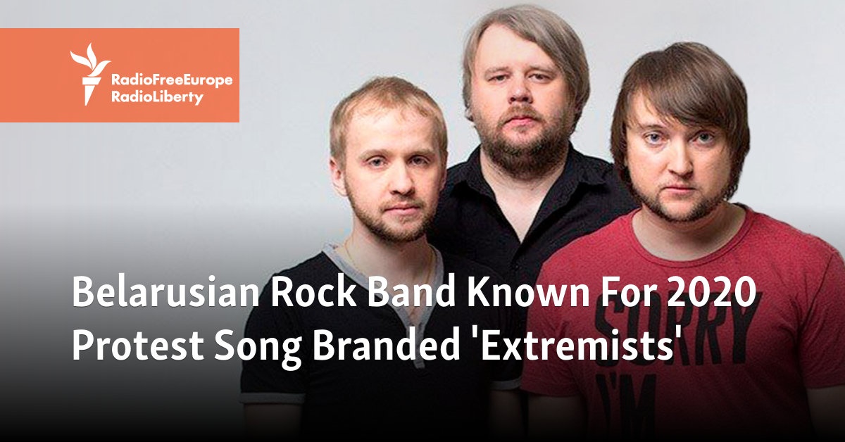 Belarusian Rock Band Known For 2020 Protest Song Branded 'Extremists'