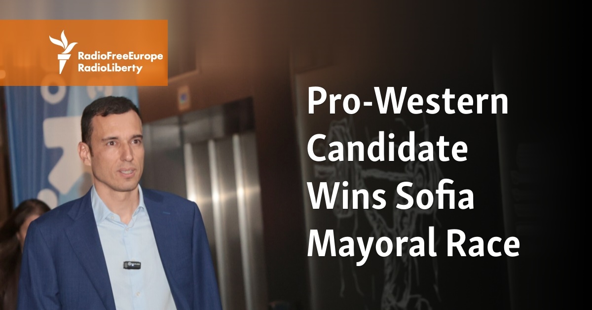 Pro-Western Candidate Wins Sofia Mayoral Race - Vimarsana News