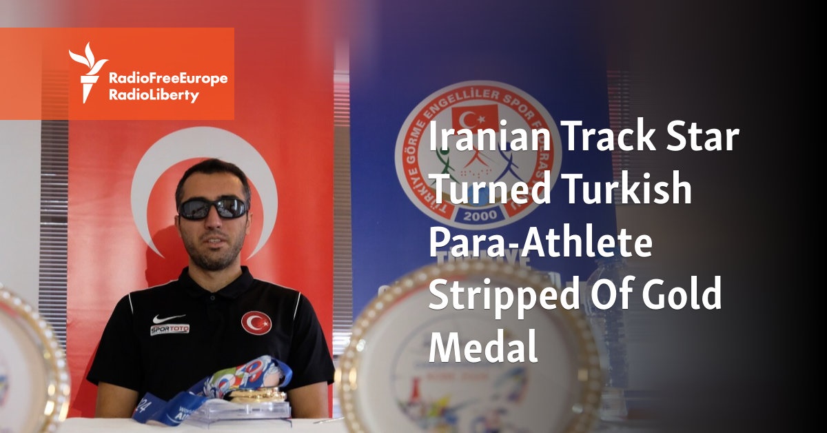 Iranian Track Star Turned Turkish Para-Athlete Stripped Of Gold Medal Won At Paris Paralympics