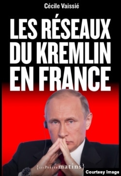 «Кремлівські мережі у Франції», Сесіль Весьє