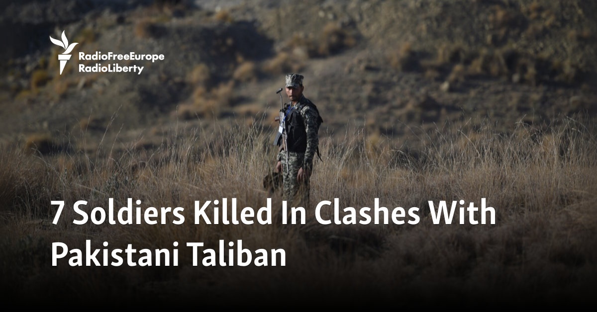 7 Soldiers Killed In Clashes With Pakistani Taliban